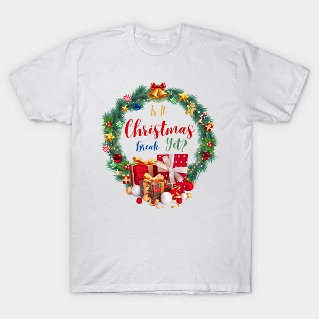 is it christmas break yet? T-Shirt by smkworld